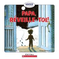 Papa, R?veille-Toi!