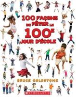 100 Façons De Fêter Le 100E Jour d'École