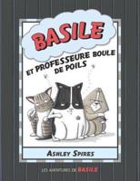 Les Aventures De Basile: N? 5 - Basile Et Professeure Boule De Poils