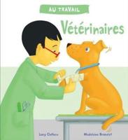 Au Travail: Vétérinaires