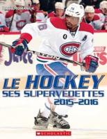 Le Hockey: Ses Supervedettes 2015-2016