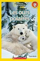 National Geographic Kids: Les Ours Polaires (Niveau 2)