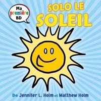 Ma Premi?re Bd: Solo Le Soleil