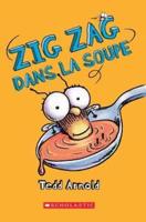 Zig Zag: N° 10 - Zig Zag Dans La Soupe