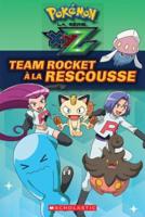 Pokémon: La Série Xyz: Team Rocket À La Rescousse