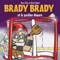 Brady Brady Et Le Gardien Disparu