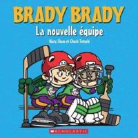 Brady Brady: La Nouvelle Équipe
