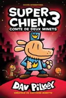 Super Chien: N° 3 - Conte De Deux Minets
