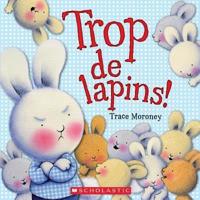 Trop De Lapins!