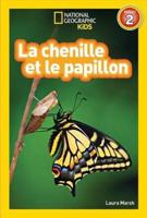 National Geographic Kids: La Chenille Et Le Papillon (Niveau 2)