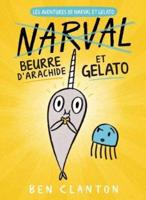 Les Aventures De Narval Et Gelato: N° 3 - Beurre d'Arachide Et Gelato