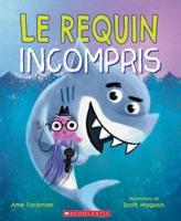 Le Requin Incompris