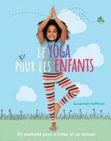 Le Yoga Pour Les Enfants