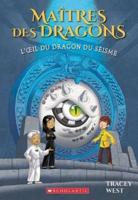 Maîtres Des Dragons: N° 13 - l'Oeil Du Dragon Du Séisme