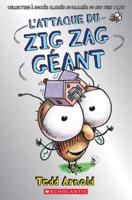 Zig Zag: N° 19 - l'Attaque Du Zig Zag Géant