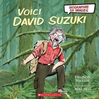 Biographie En Images: Voici David Suzuki