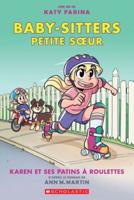 Baby-Sitters Petite Soeur N° 2: Karen Et Ses Patins À Roulettes