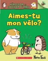 Noisette: Hérisson Et Cochon d'Inde: N° 1 - Aimes-Tu Mon Vélo?