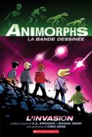 Animorphs La Bande Dessinée: No 1 - l'Invasion