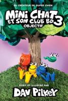 Mini Chat Et Son Club Bd: N° 3 - Objectif