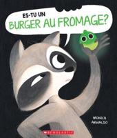 Es-Tu Un Burger Au Fromage?