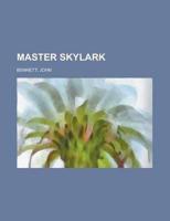 Bennett, J: Master Skylark