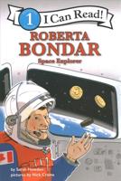 Roberta Bondar: Space Explorer