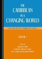 The Caribbean in a Changing World Volume 1
