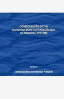 Consequences of the European Monetary Integration on Financial Systems