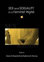 Sex and Sexuality in a Feminist World