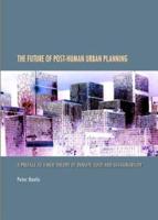 The Future of Post-Human Urban Planning