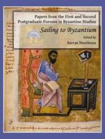 Papers from the First and Second Postgraduate Forums in Byzantine Studies
