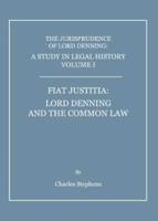 A Study in Legal History. Volume 1 Fiat Justitia