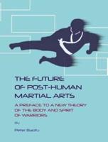The Future of Post-Human Martial Arts