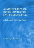 A Modest Proposal in the Context of Swift's Irish Tracts