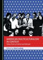 American Multiculturalism in Context