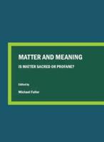 Matter and Meaning