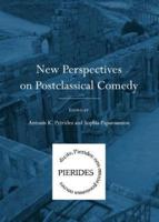 New Perspectives on Postclassical Comedy