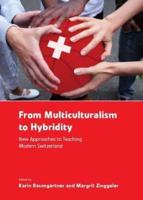 From Multiculturalism to Hybridity