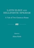 Latin Elegy and Hellenistic Epigram
