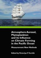 Atmosphere Aerosol, Phytoplankton and Its Influence on Climate Forming in the Pacific Ocean