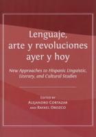 Lenguaje, Arte Y Revoluciones Ayer Y Hoy