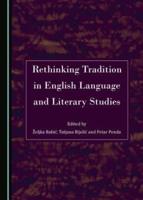 Rethinking Tradition in English Language and Literary Studies