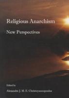 Religious Anarchism: New Perspectives