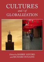 Cultures And/of Globalization