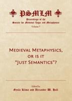 Medieval Metaphysics, or Is It "Just Semantics"?