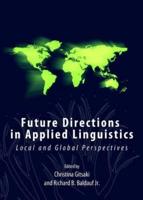 Future Directions in Applied Linguistics