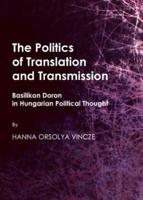 The Politics of Translation and Transmission