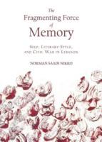 The Fragmenting Force of Memory