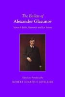 The Ballets of Alexander Glazunov